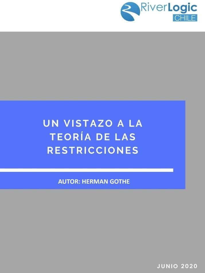 Un Vistazo a la teoría de restricciones - Por Herman Gothe